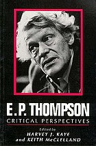 E.P. Thompson : critical perspectives
