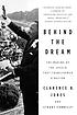 Behind the dream : the making of the speech that transformed a nation