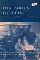 Histories of leisure