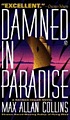 Damned in paradise : a Nathan Heller novel door Max Allan Collins
