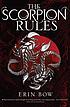 The scorpion rules by  Erin Bow 