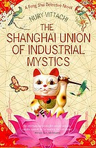 The Shanghai union of industrial mystics