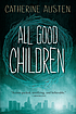 All good children