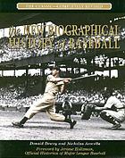The biographical history of baseball