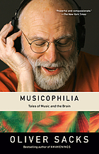 Musicophilia : tales of music and the brain