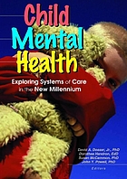 Child mental health : exploring systems of care in the new millennium