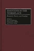 Emotions in the workplace : research, theory, and practice
