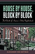 House by house, block by block : the rebirth of America's urban neighborhoods