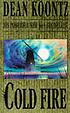 Cold fire de Dean R Koontz