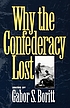 Why the Confederacy lost von G  S Boritt