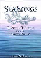 Sea songs : readers theatre from the South Pacific