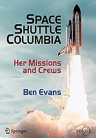 Space Shuttle Columbia : her missions and crews