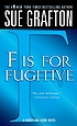 F is for fugitive : a Kinsey Millhone mystery por Sue Grafton