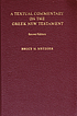 A Textual Commentary on the Greek New Testament... by Bruce M Metzger
