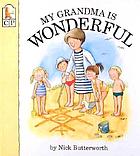 My grandma is wonderful