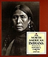 The North American Indians: a selection of photographs... de  Edward S Curtis 
