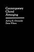 Contemporary choral arranging by Arthur E Ostrander