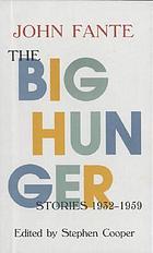 The big hunger : stories, 1932-1959