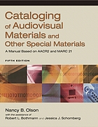 Cataloging of audiovisual materials and other special materials : a manual based on AACR2 and MARC 21