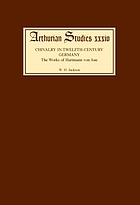 Chivalry in twelfth-century Germany : the works of Hartmann von Aue