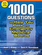 1,000 questions to help you pass the emergency medicine boards
