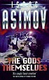 The Gods themselves. door Isaac Asimov