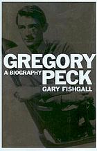 Gregory Peck : a biography