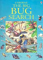 The big bug search