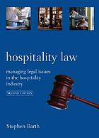 Hospitality law : managing legal issues in the hospitality industry