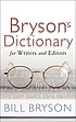 Bryson's dictionary for writers and editors 著者： Bill Bryson
