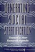 Generating social stratification : toward a new research agenda
