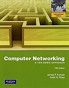 Computer networking : a top-down approach