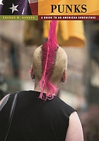 Punks : a guide to an American subculture