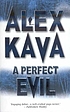 A perfect evil de Alex Kava
