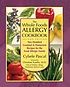 The whole foods allergy cookbook : two hundred... by Cybele Pascal