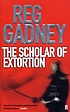 The scholar of extortion de Reg Gadney