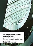 Strategic operations management