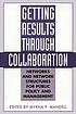 Getting results through collaboration : networks... por Myrna P Mandell