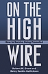 On the high wire : how to survive being promoted von Robert W Gunn