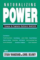 Naturalizing power : essays in feminist cultural analysis