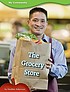 The grocery store by  Heather Adamson 