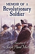 Memoir of a Revolutionary soldier : the narrative... 著者： Joseph Plumb Martin