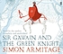 Sir Gawain and the Green Knight von Simon Armitage