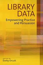 Library data : empowering practice and persuasion