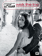 Walk the line : music from the motion picture soundtrack : for organs, pianos & electronic keyboards