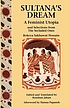 Sultana's dream and selections from The secluded... 著者：  Rokeẏā, Begama 