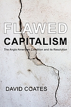Flawed capitalism: the Anglo-American condition and its resolution