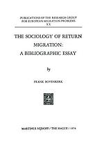 Terug naar Suriname... [2], The Sociology of return migration: a bibliographic essay