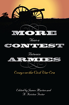More than a contest between armies : essays on the Civil War era