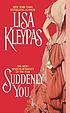 Suddenly you door Lisa Kleypas